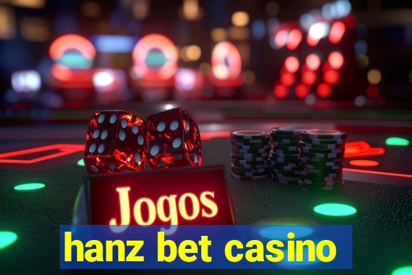 hanz bet casino